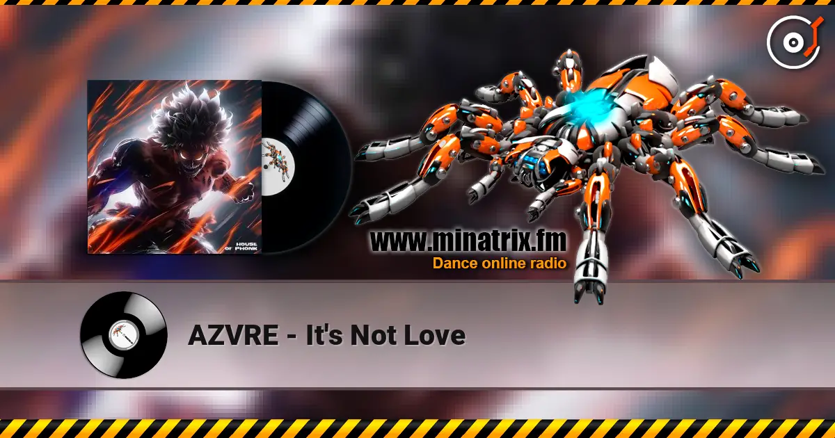 AZVRE - It's Not Love online in hoher Qualität hören | Minatrix.FM