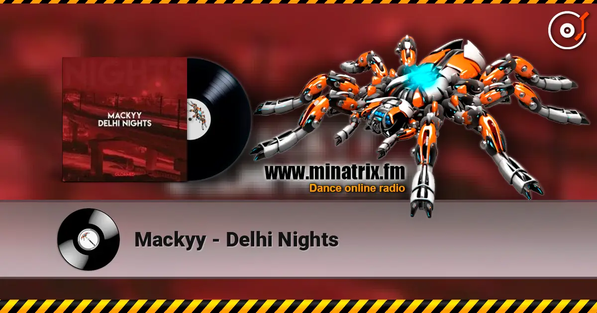 Mackyy - Delhi Nights online in hoher Qualität hören | Minatrix.FM