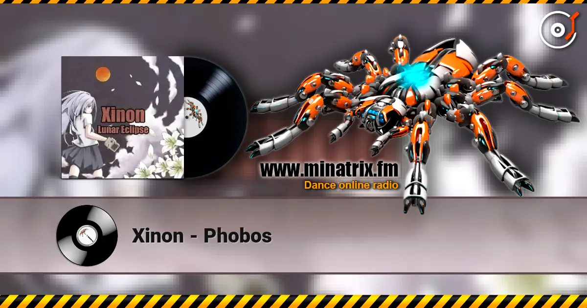 Xinon - Phobos online in hoher Qualität hören | Minatrix.FM