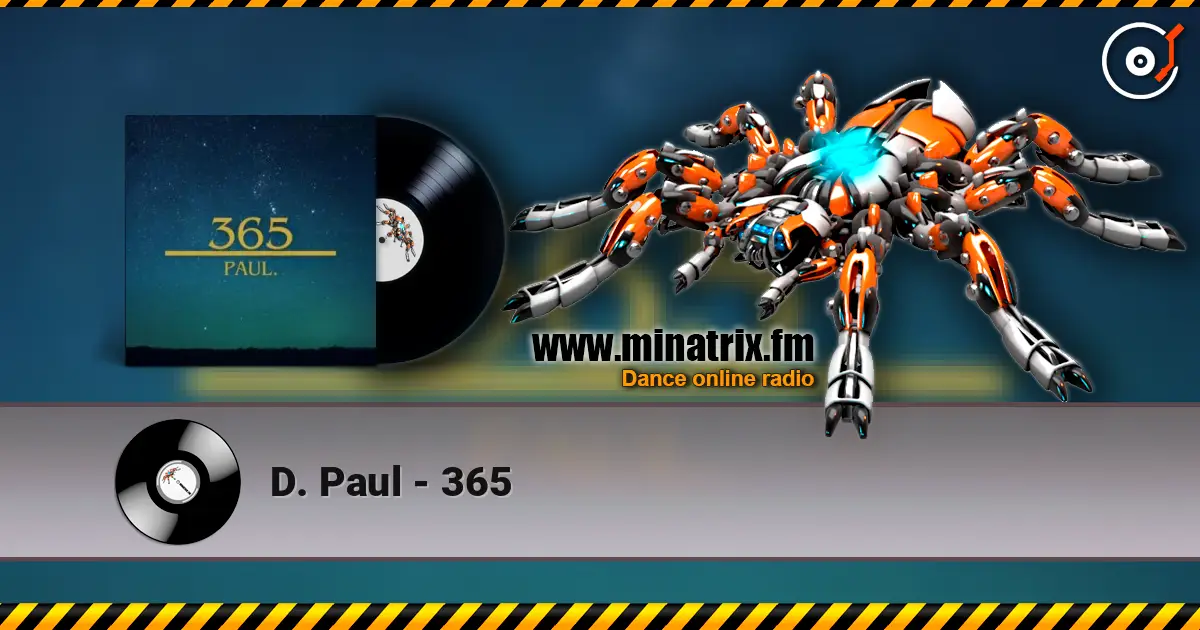 D. Paul - 365 online in hoher Qualität hören | Minatrix.FM