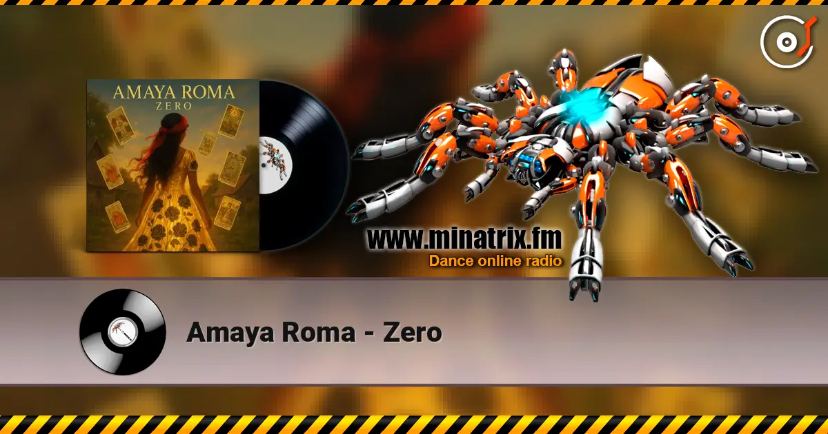 Amaya Roma - Zero online in hoher Qualität hören | Minatrix.FM