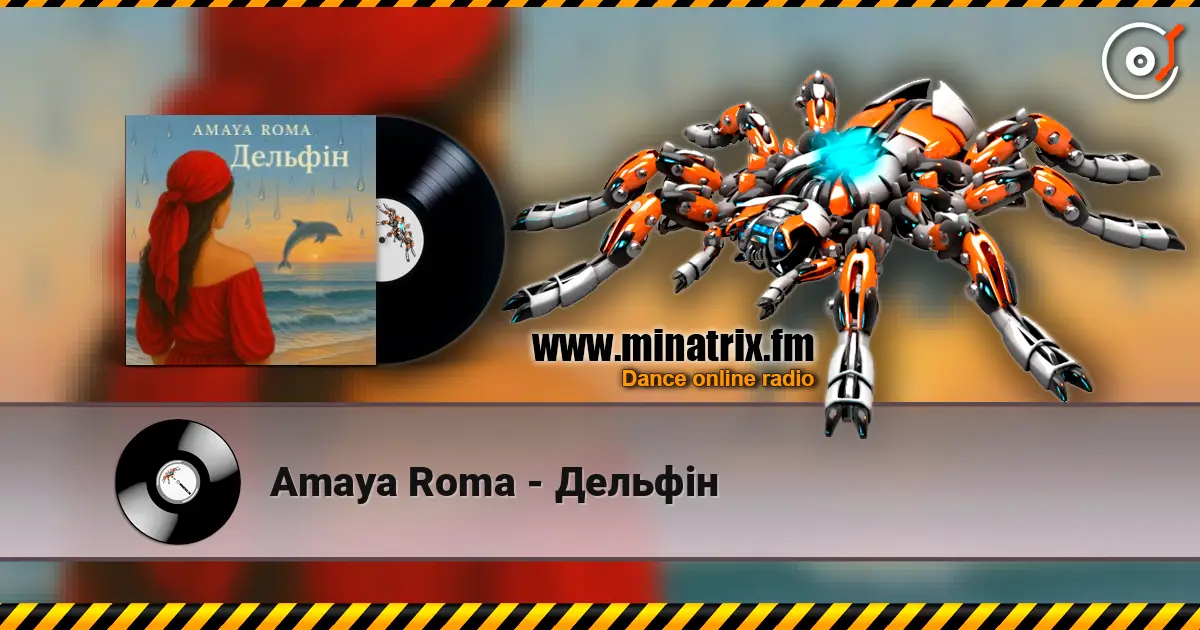 Amaya Roma - Дельфін online in hoher Qualität hören | Minatrix.FM