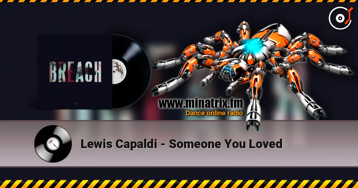 Lewis Capaldi - Someone You Loved online in hoher Qualität hören | Minatrix.FM