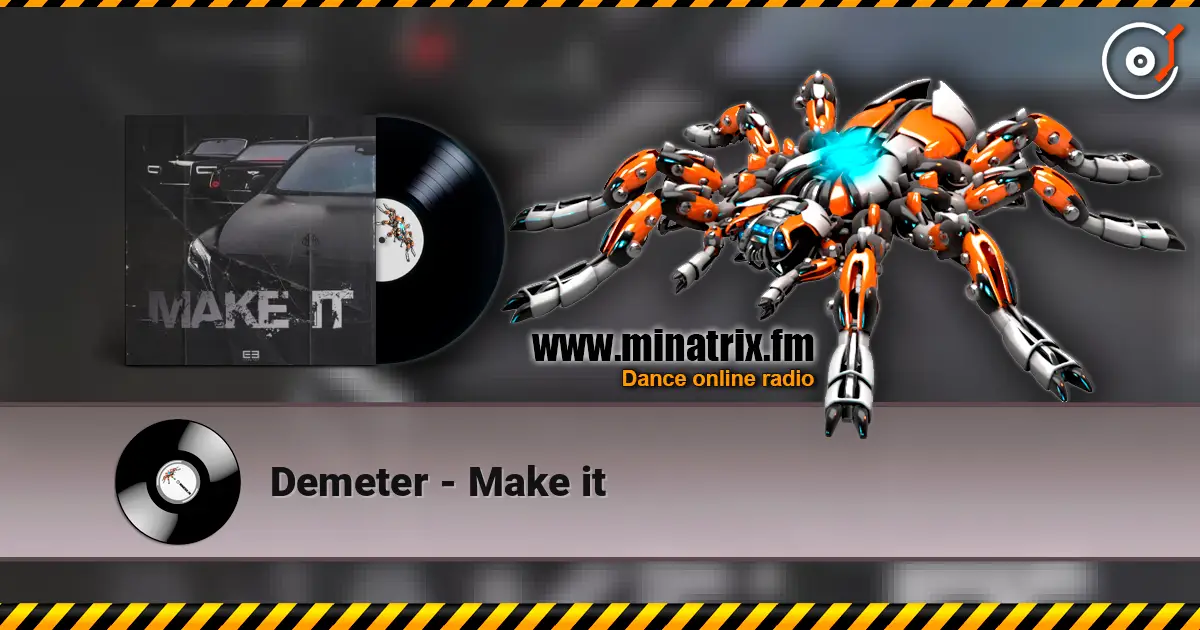 Demeter - Make it online in hoher Qualität hören | Minatrix.FM