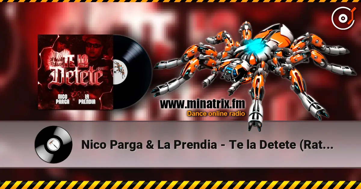 Nico Parga & La Prendia - Te la Detete (Ratatata) online in hoher Qualität hören | Minatrix.FM