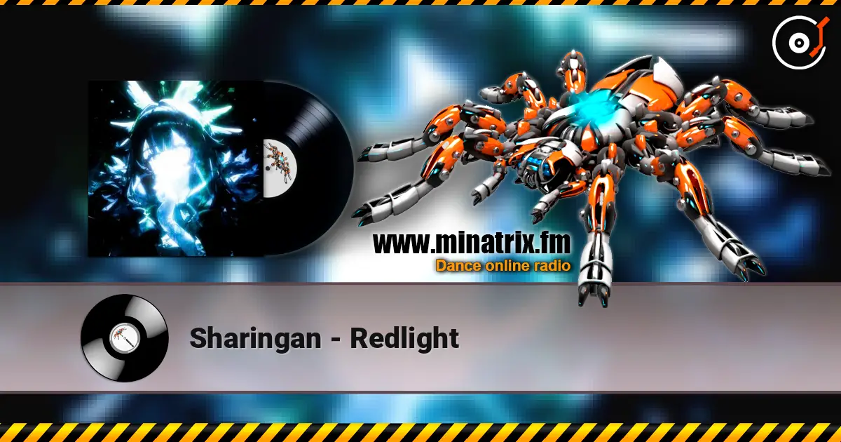 Sharingan - Redlight online in hoher Qualität hören | Minatrix.FM