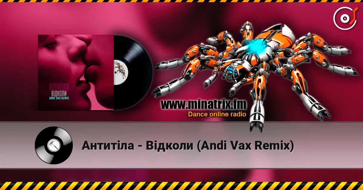 Антитіла - Відколи (Andi Vax Remix) online in hoher Qualität hören | Minatrix.FM