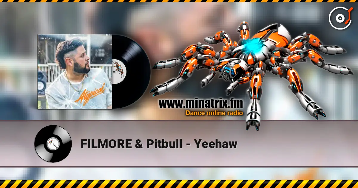 FILMORE & Pitbull - Yeehaw online in hoher Qualität hören | Minatrix.FM