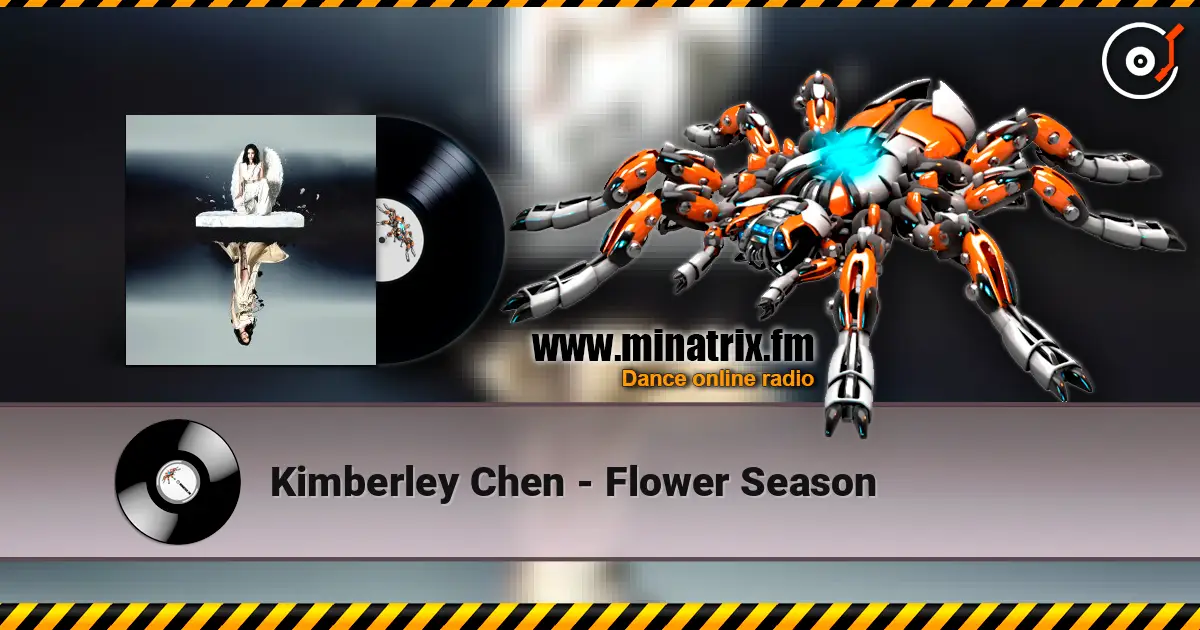 Kimberley Chen - Flower Season online in hoher Qualität hören | Minatrix.FM