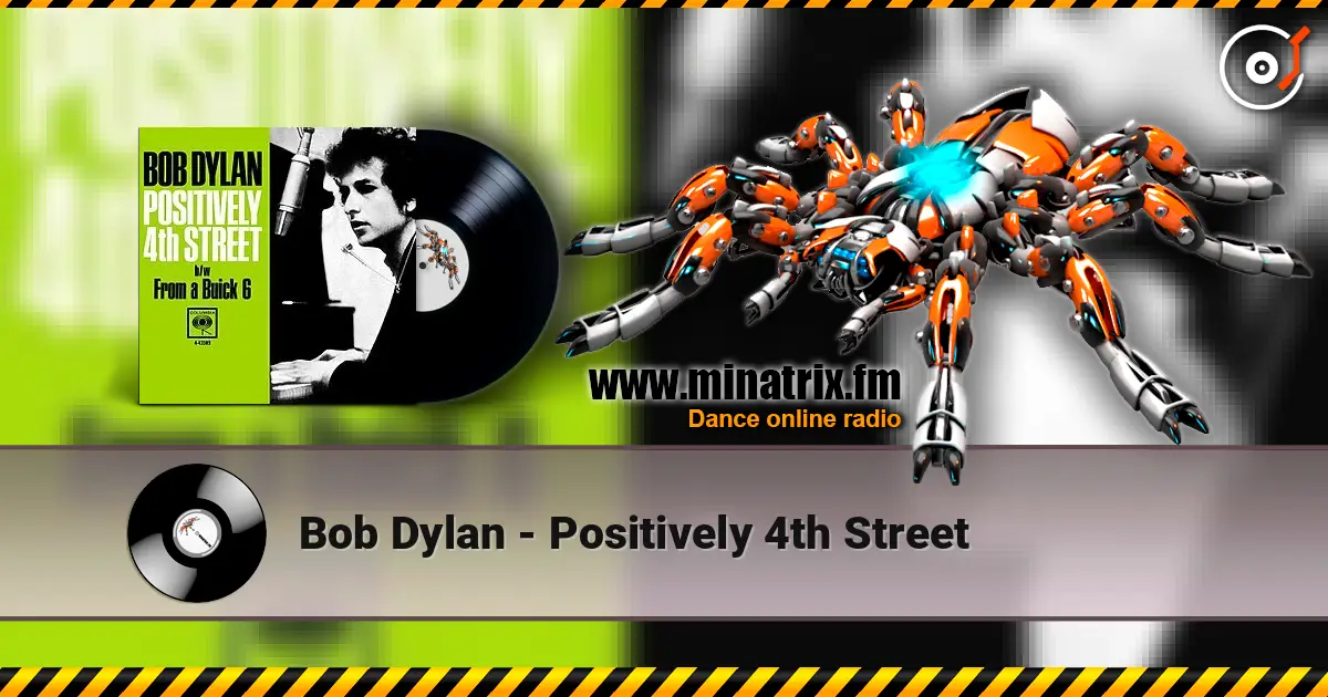 Bob Dylan - Positively 4th Street online in hoher Qualität hören | Minatrix.FM