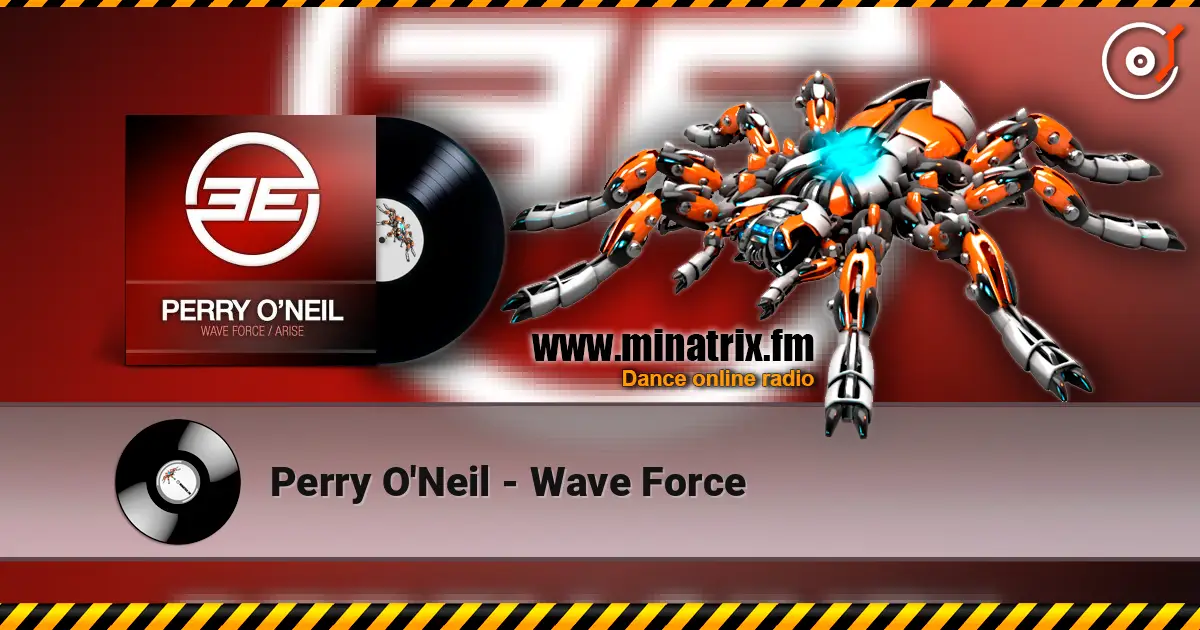 Perry O'Neil - Wave Force online in hoher Qualität hören | Minatrix.FM