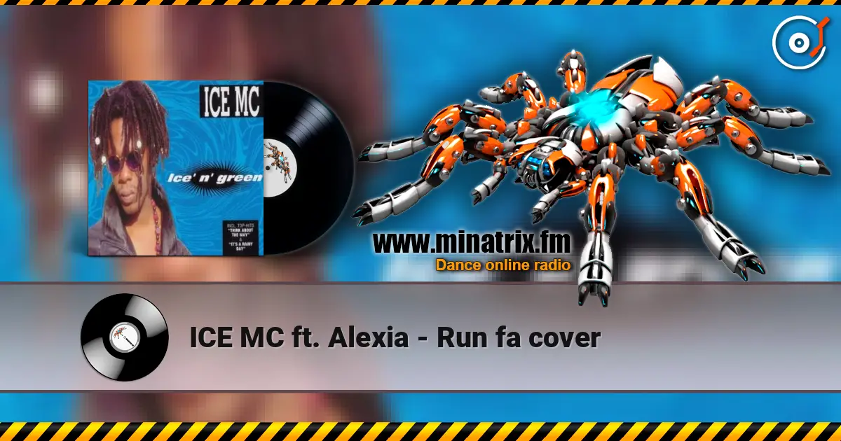 ICE MC ft. Alexia - Run fa cover online in hoher Qualität hören | Minatrix.FM