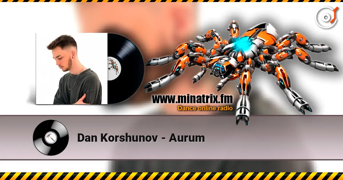 Dan Korshunov - Aurum online in hoher Qualität hören | Minatrix.FM