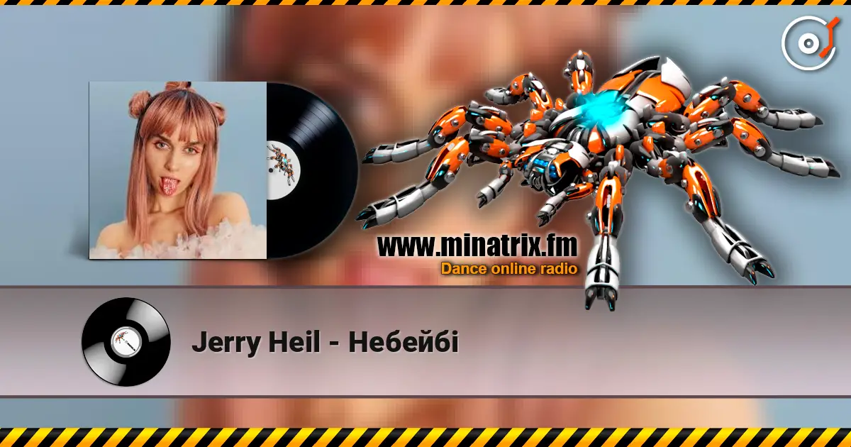 Jerry Heil - Небейбі online in hoher Qualität hören | Minatrix.FM