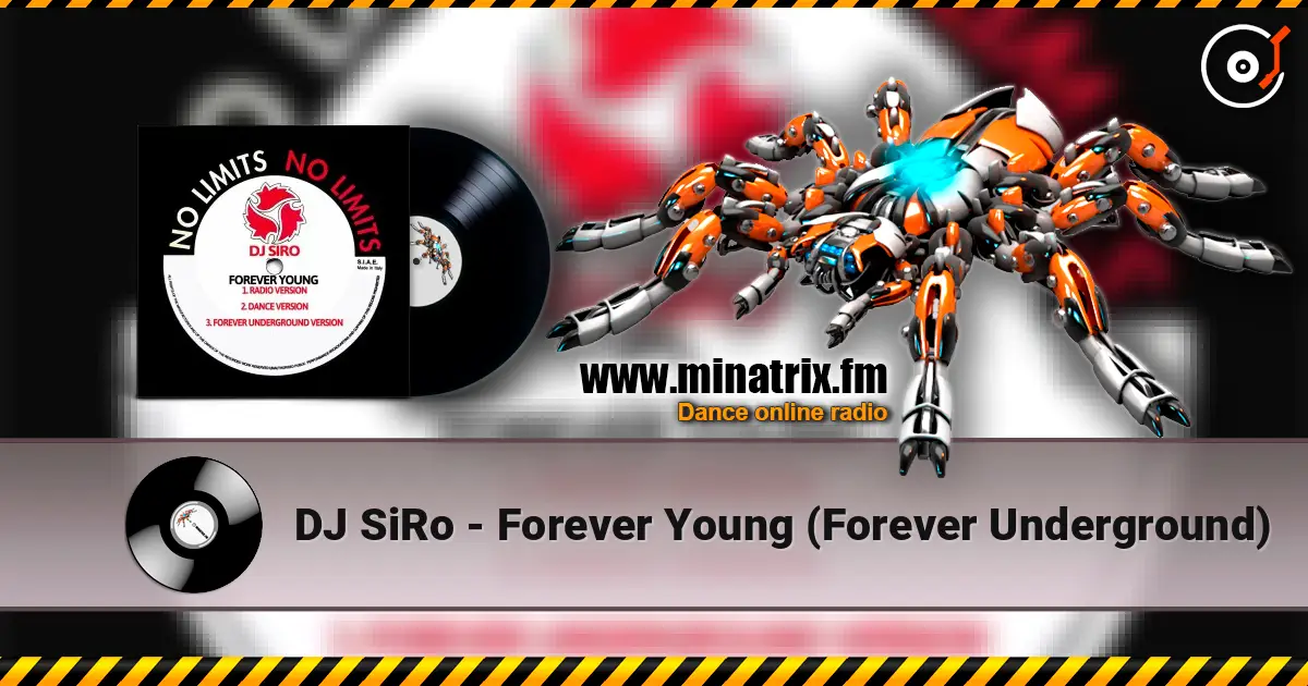 DJ SiRo - Forever Young (Forever Underground) online in hoher Qualität hören | Minatrix.FM
