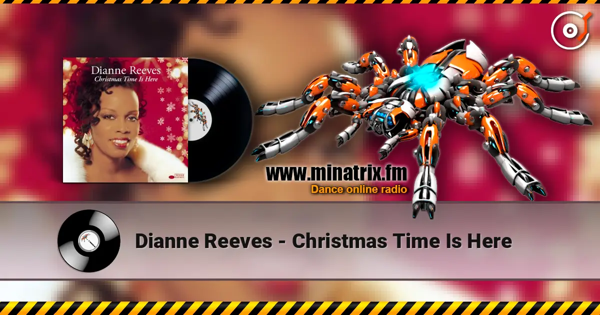Dianne Reeves - Christmas Time Is Here online in hoher Qualität hören | Minatrix.FM