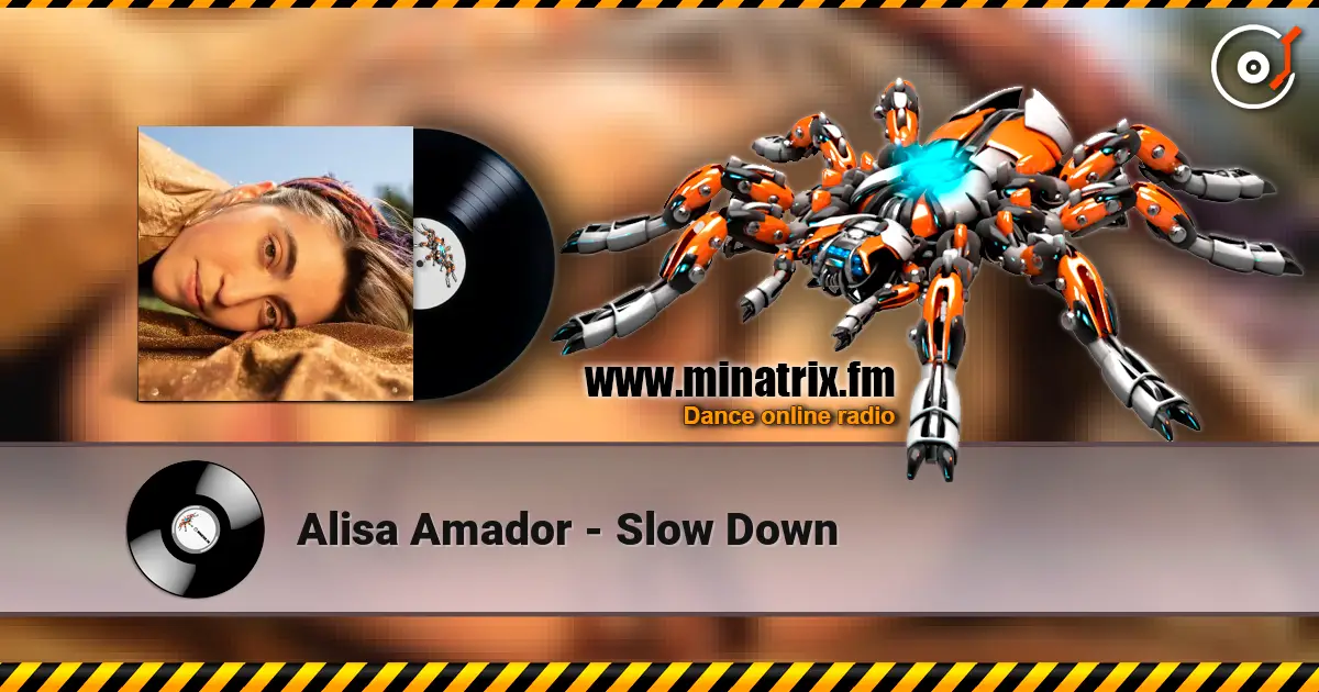 Alisa Amador - Slow Down online in hoher Qualität hören | Minatrix.FM