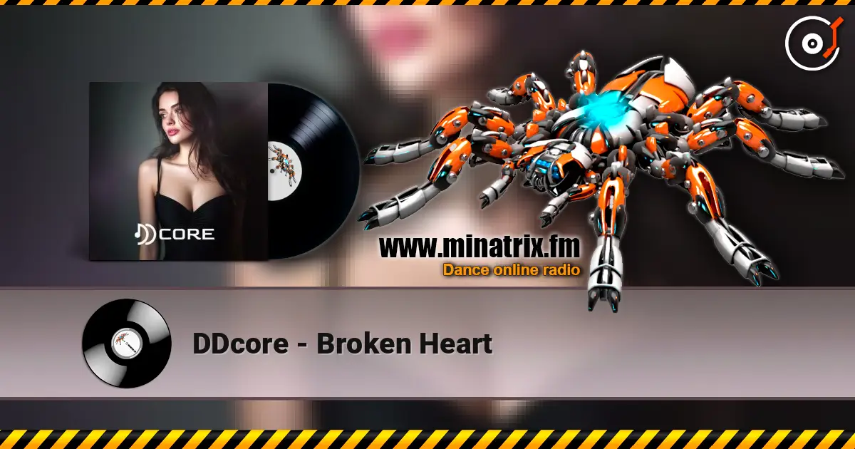 DDcore - Broken Heart online in hoher Qualität hören | Minatrix.FM