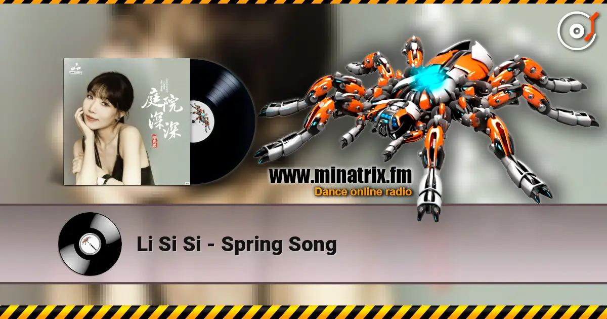 Li Si Si - Spring Song online in hoher Qualität hören | Minatrix.FM