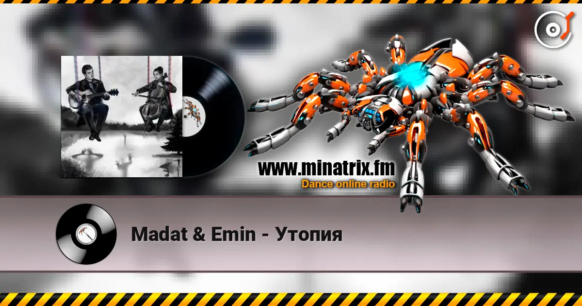 Madat & Emin - Утопия online in hoher Qualität hören | Minatrix.FM