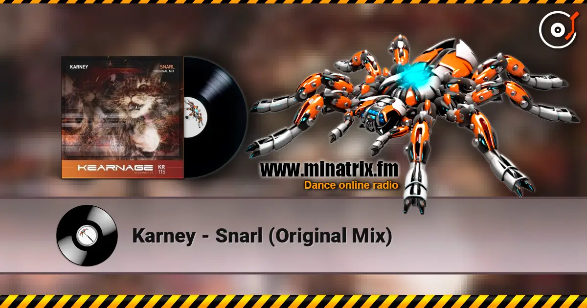 Karney - Snarl (Original Mix) online in hoher Qualität hören | Minatrix.FM