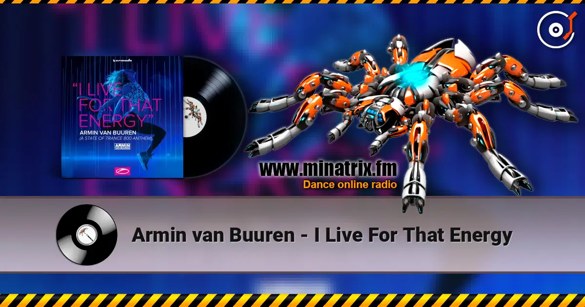 Armin van Buuren - I Live For That Energy online in hoher Qualität hören | Minatrix.FM