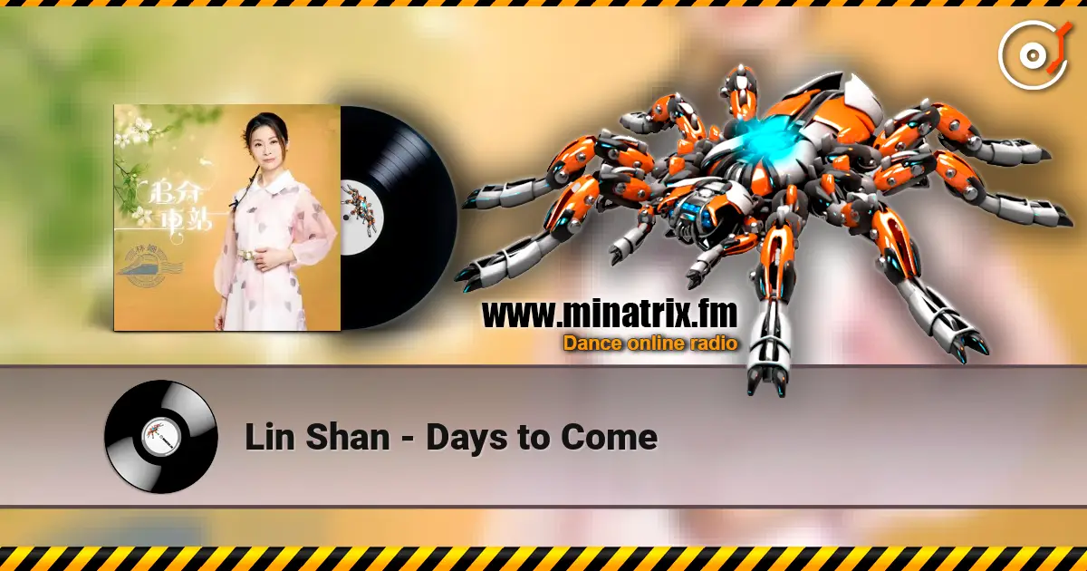 Lin Shan - Days to Come online in hoher Qualität hören | Minatrix.FM
