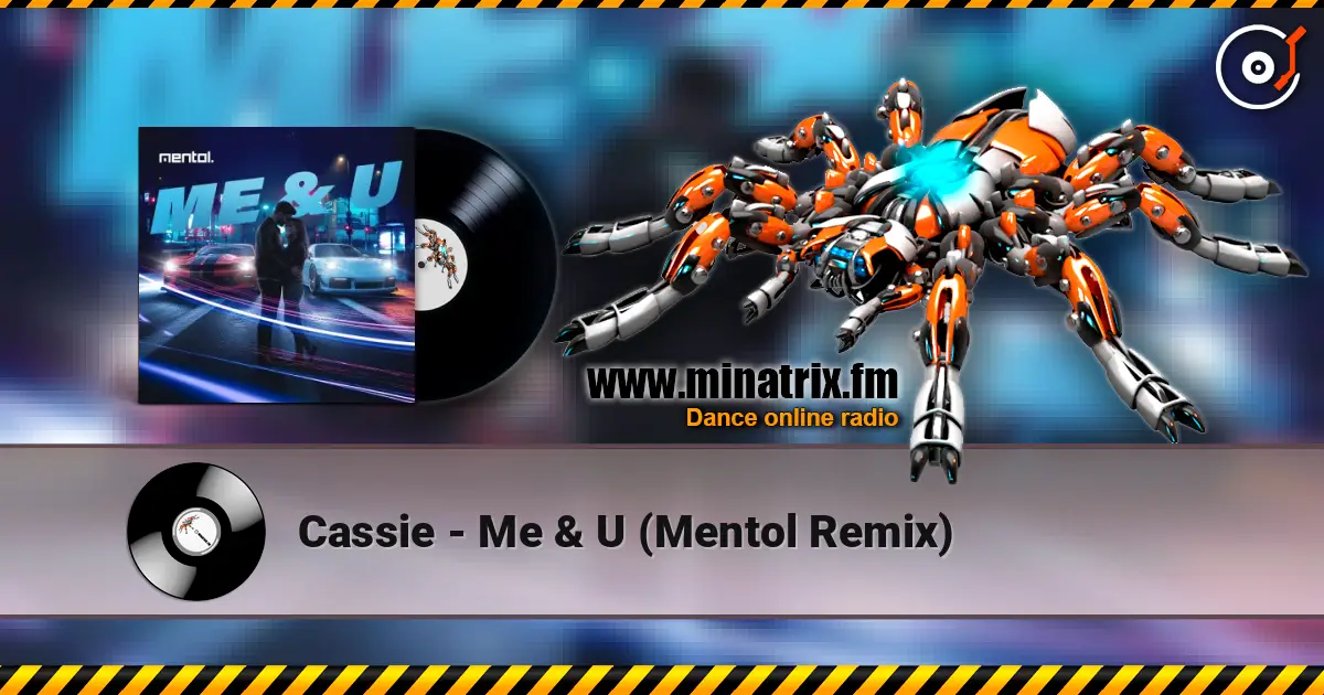 Cassie - Me & U (Mentol Remix) online in hoher Qualität hören | Minatrix.FM