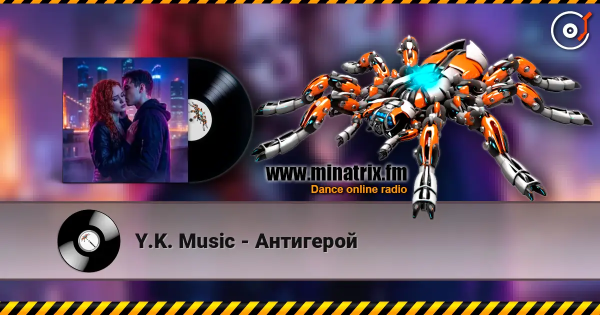 Y.K. Music - Антигерой online in hoher Qualität hören | Minatrix.FM