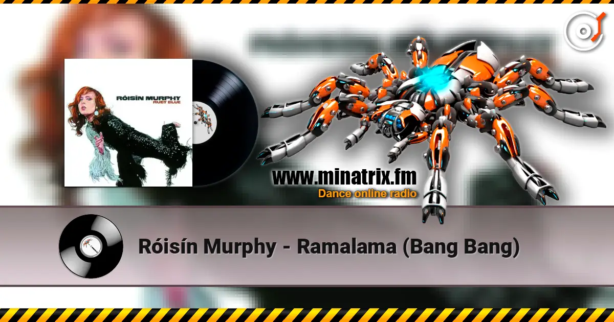 Róisín Murphy - Ramalama (Bang Bang) online in hoher Qualität hören | Minatrix.FM
