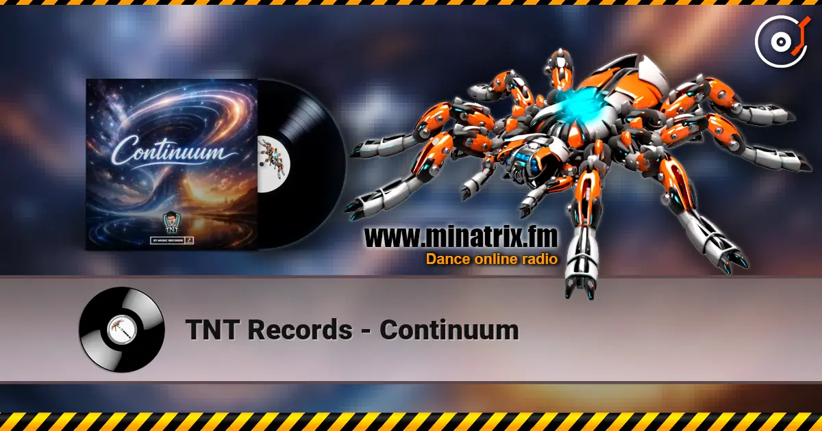 TNT Records - Continuum online in hoher Qualität hören | Minatrix.FM