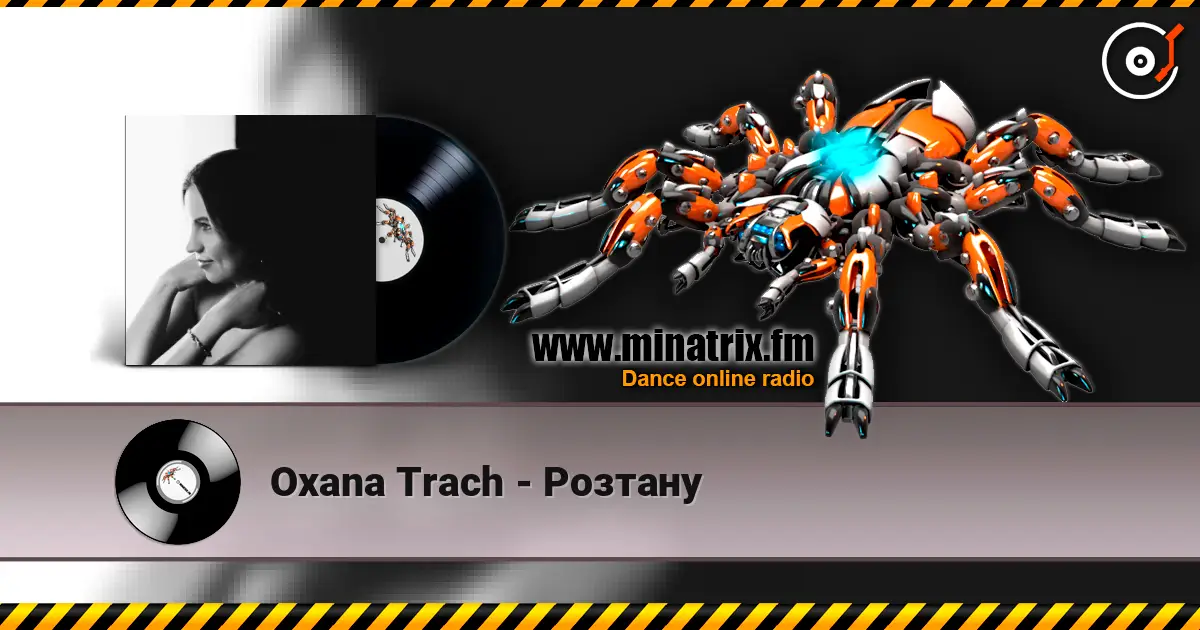 Oxana Trach - Розтану online in hoher Qualität hören | Minatrix.FM