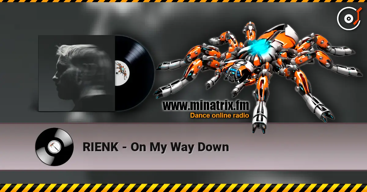 RIENK - On My Way Down online in hoher Qualität hören | Minatrix.FM