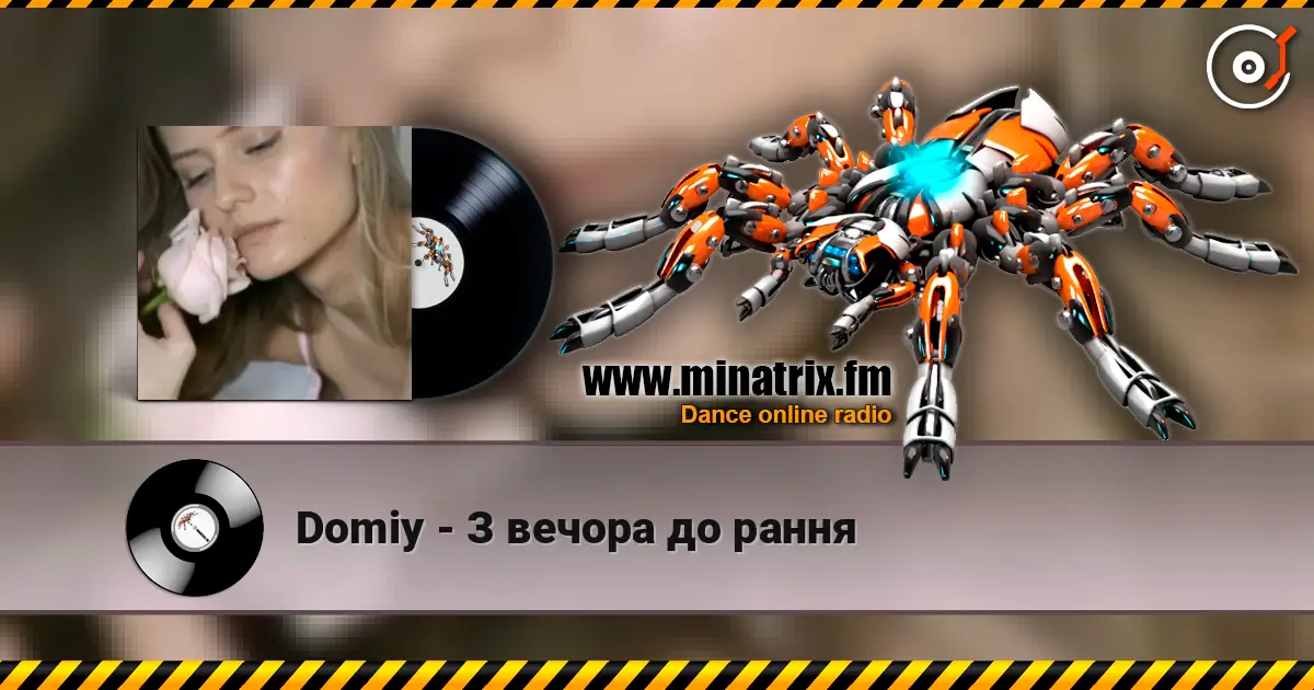 Domiy - З вечора до рання online in hoher Qualität hören | Minatrix.FM