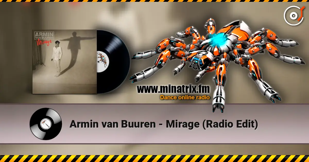 Armin van Buuren - Mirage (Radio Edit) online in hoher Qualität hören | Minatrix.FM