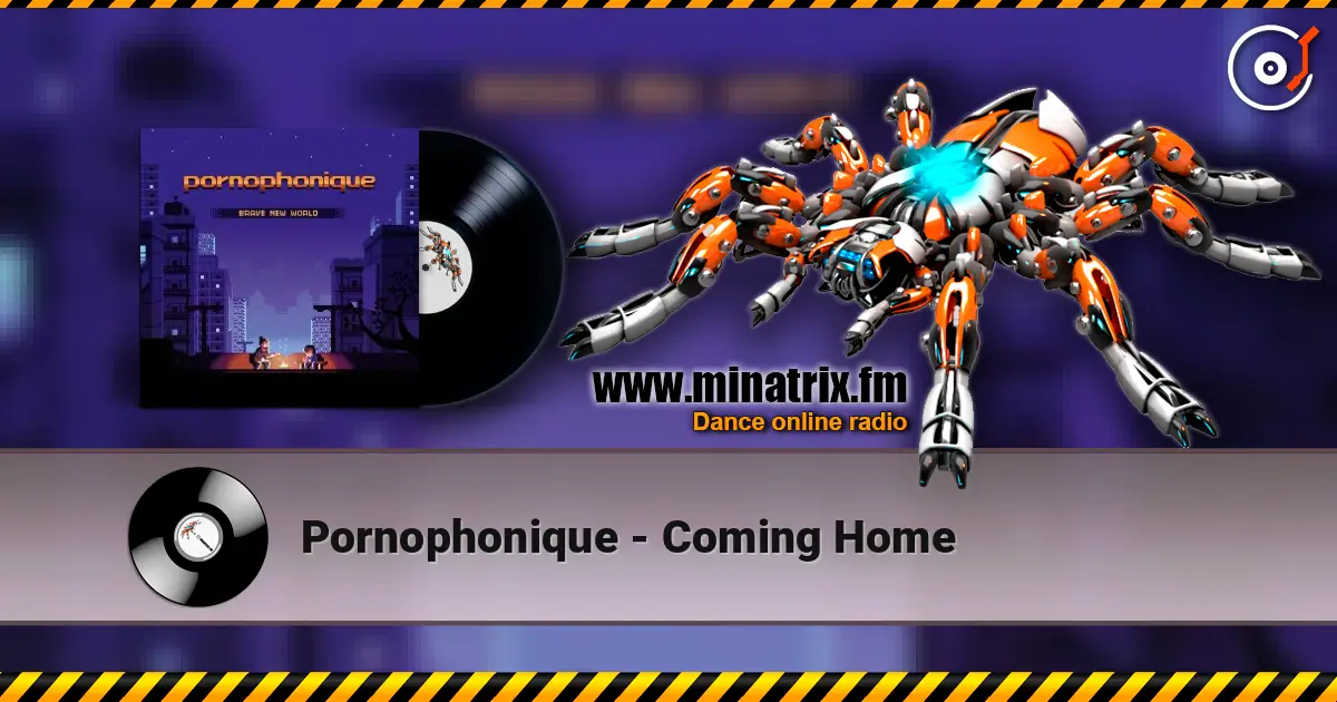 Pornophonique - Coming Home online in hoher Qualität hören | Minatrix.FM