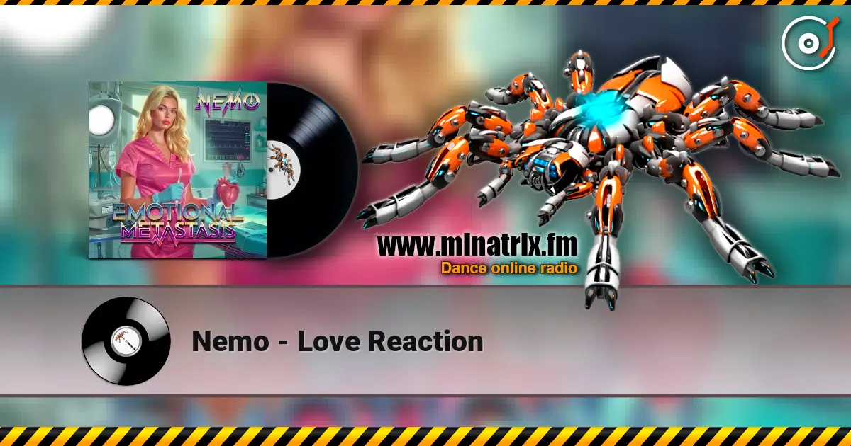 Nemo - Love Reaction online in hoher Qualität hören | Minatrix.FM