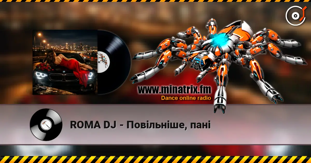ROMA DJ - Повільніше, пані online in hoher Qualität hören | Minatrix.FM