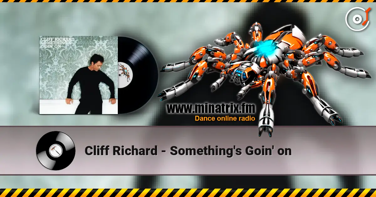 Cliff Richard - Something's Goin' on online in hoher Qualität hören | Minatrix.FM