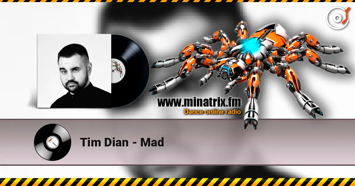 Tim Dian - Mad online in hoher Qualität hören | Minatrix.FM