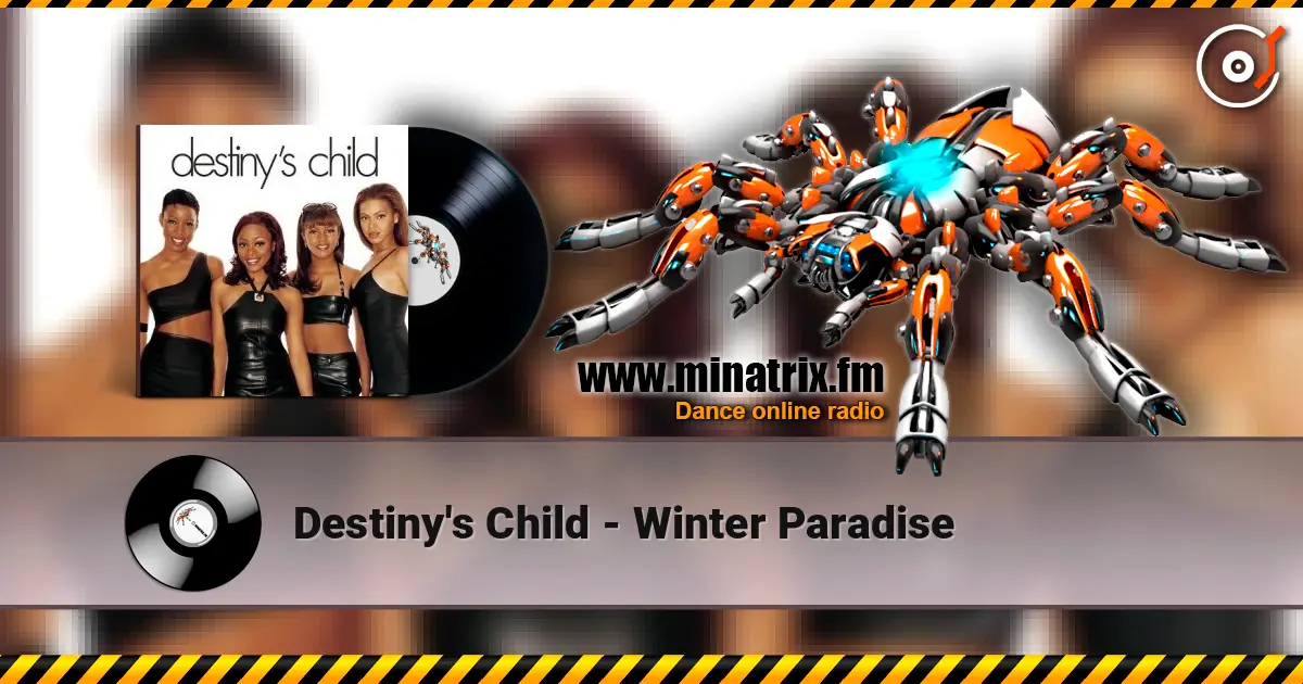 Destiny's Child - Winter Paradise online in hoher Qualität hören | Minatrix.FM