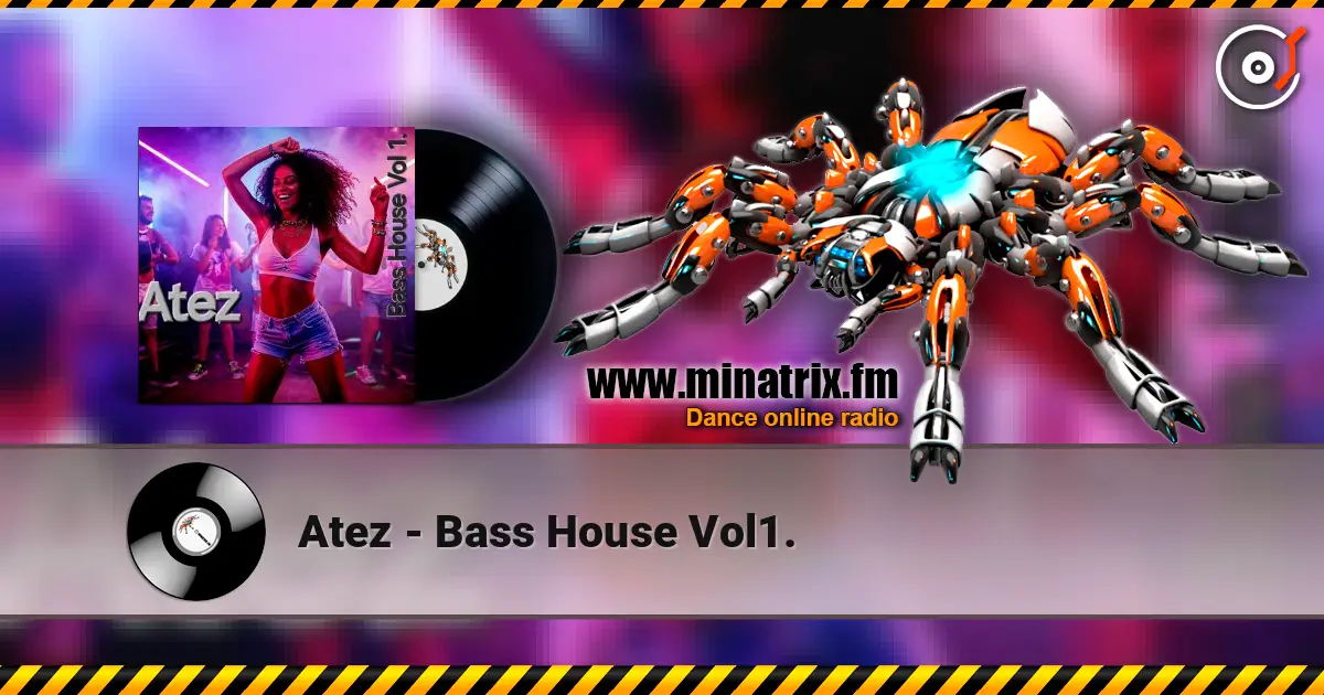 Atez - Bass House Vol1. online in hoher Qualität hören | Minatrix.FM