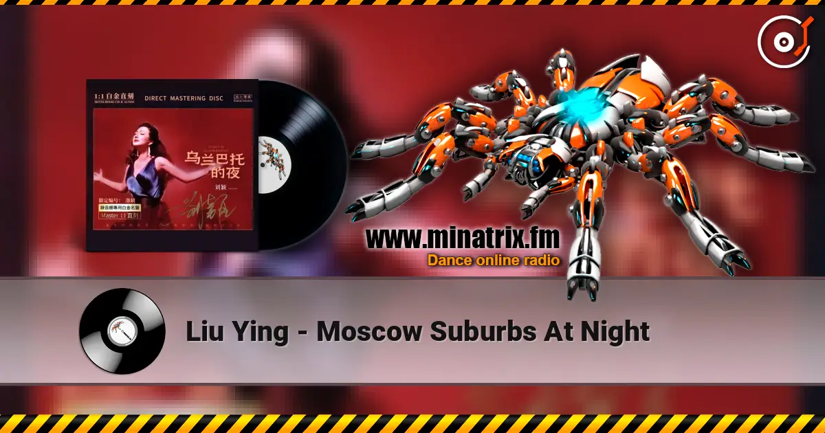 Liu Ying - Moscow Suburbs At Night online in hoher Qualität hören | Minatrix.FM