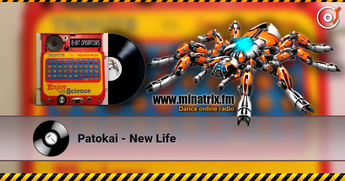 Patokai - New Life online in hoher Qualität hören | Minatrix.FM