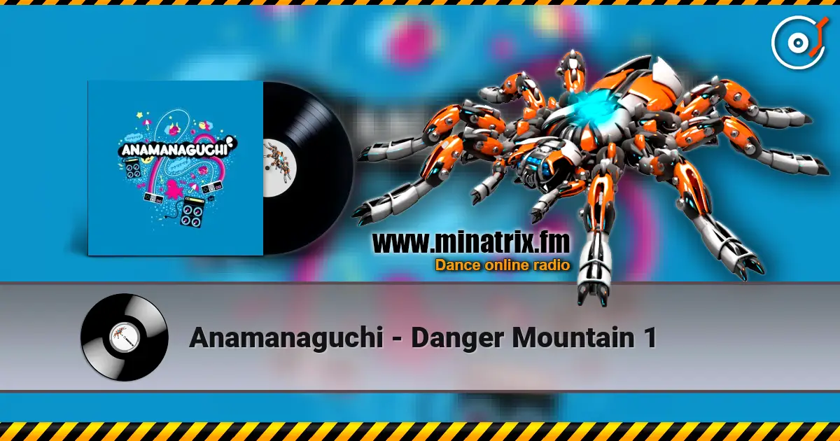 Anamanaguchi - Danger Mountain 1 online in hoher Qualität hören | Minatrix.FM