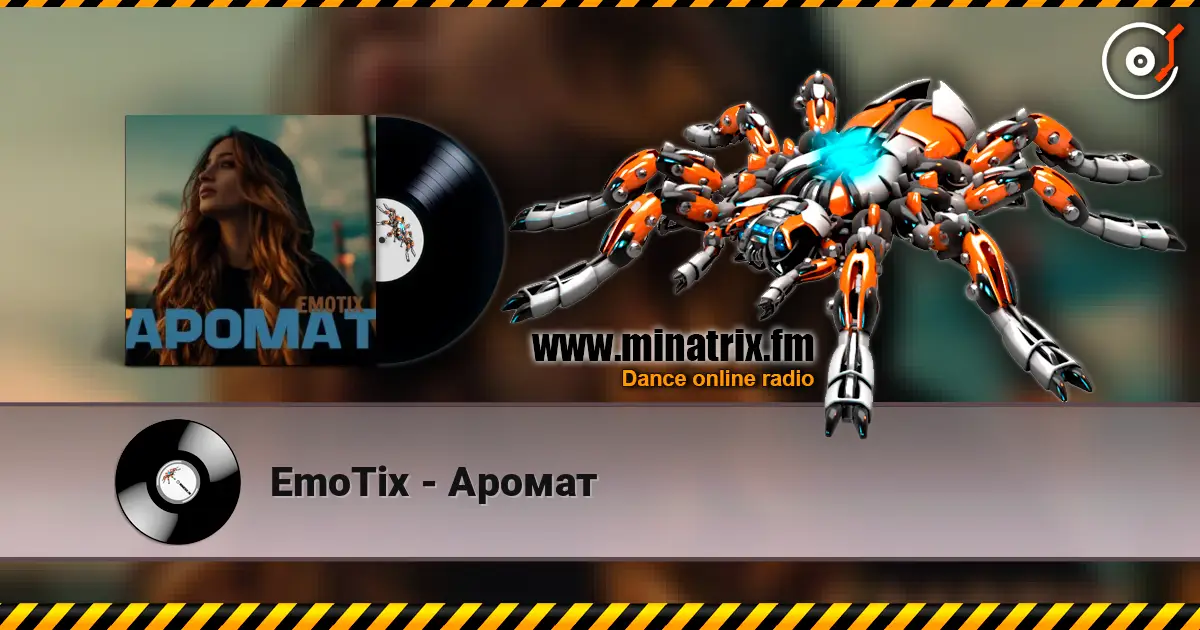 EmoTix - Аромат online in hoher Qualität hören | Minatrix.FM