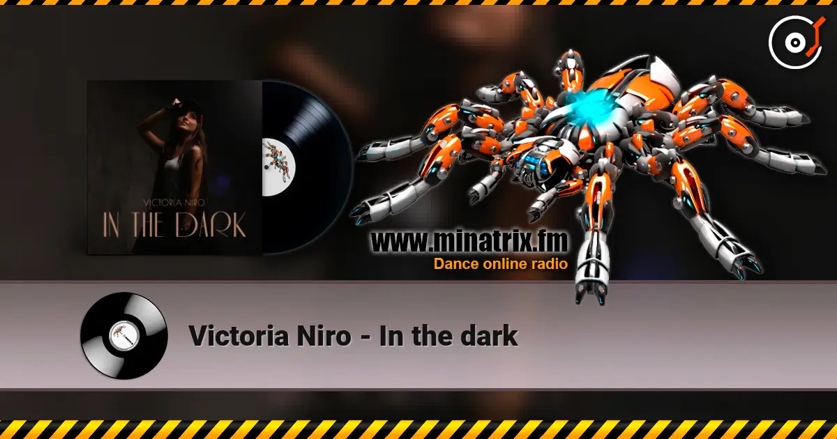 Victoria Niro - In the dark online in hoher Qualität hören | Minatrix.FM