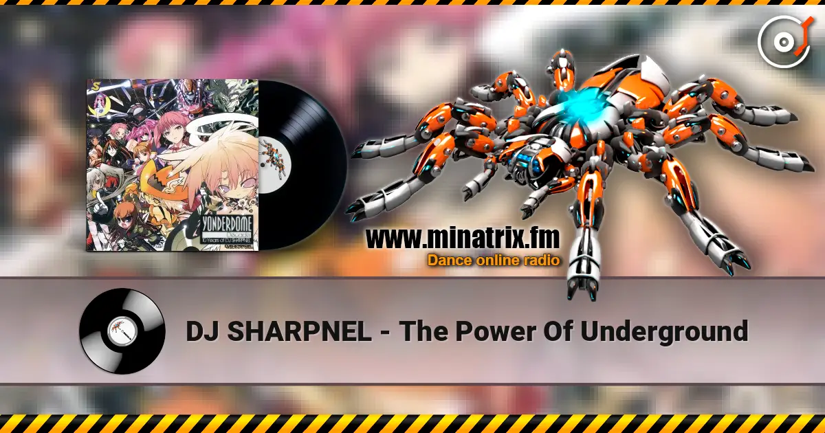 DJ SHARPNEL - The Power Of Underground online in hoher Qualität hören | Minatrix.FM