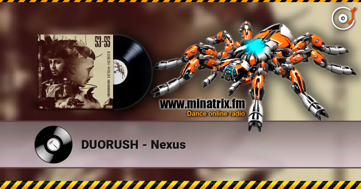 DUORUSH - Nexus online in hoher Qualität hören | Minatrix.FM