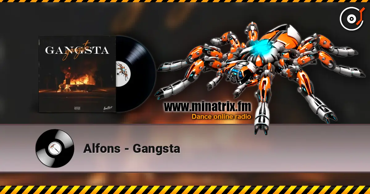 Alfons - Gangsta online in hoher Qualität hören | Minatrix.FM